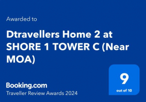 Dtravellers Home 2 at SHORE 1 TOWER C (Near MOA)